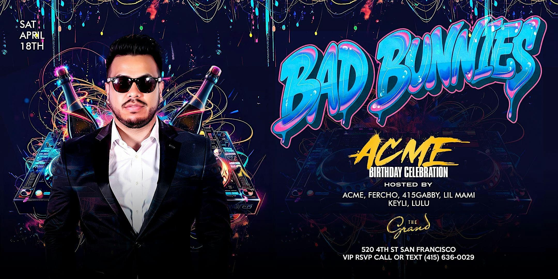 Bad Bunnies at The Grand  Saturday 4.18.26