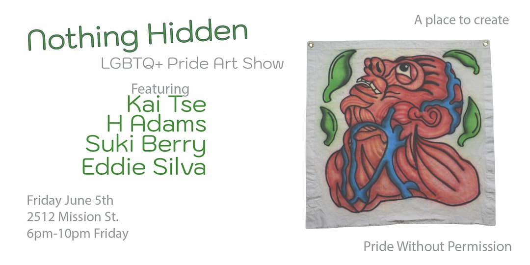LGBTQ+ Pride Art Show, Nothing Hidden