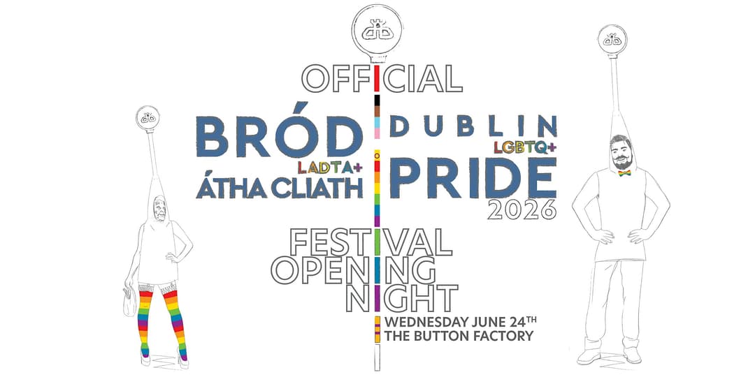 Official Dublin LGBTQ+ Pride Festival Opening Night
