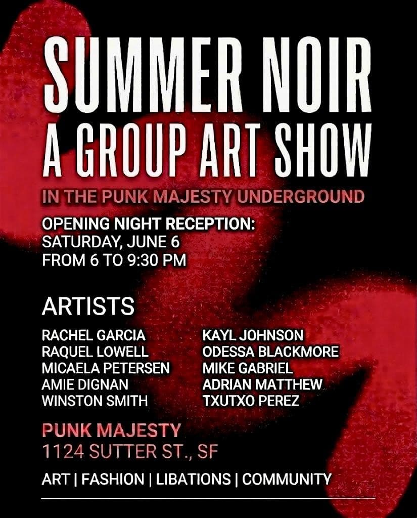 SUMMER NOIR: Opening Night Reception | Underground Group Art Show