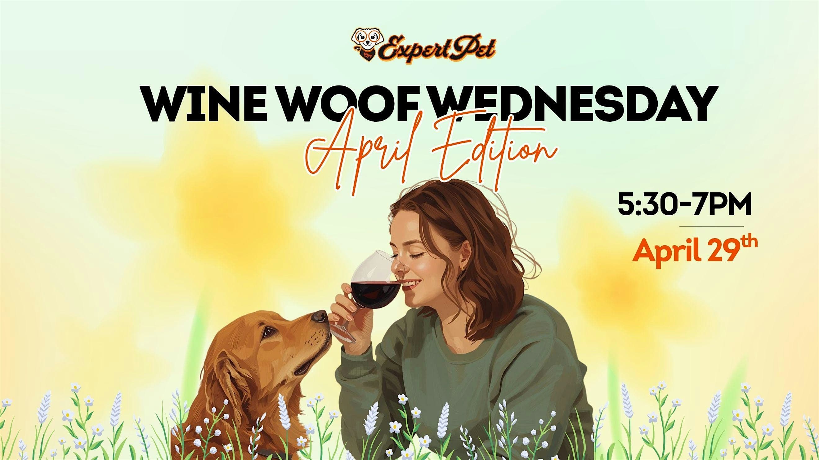Wine Woof Wednesday- April Edition