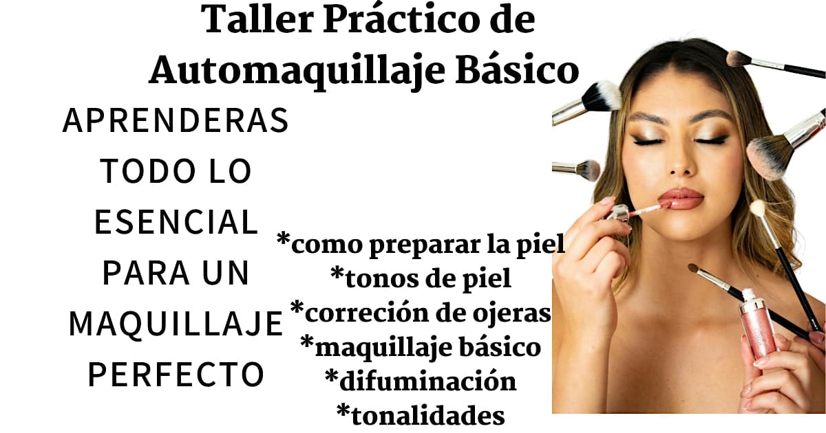 Taller de automaquillaje práctico básico.
